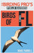Birds of Florida (The Birding Pro's Field Guides) by Marc Parnell