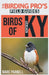 Birds of Kentucky (The Birding Pro's Field Guides) by Marc Parnell