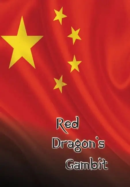Red Dragon's Gambit by C. R. Buonanno