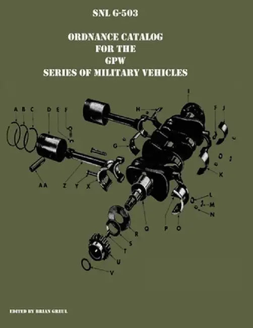 SNL G-503 Ordnance Catalog for the GPW series of military vehicles by Brian Greul
