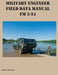 Military Engineer Field Data Manual FM 5-34 by Brian Greul