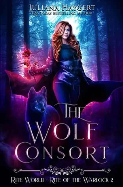 The Wolf Consort by Juliana Haygert