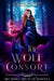 The Wolf Consort by Juliana Haygert