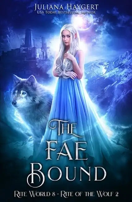 The Fae Bound by Juliana Haygert