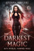 The Darkest Magic by Juliana Haygert