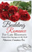Budding Romance For Late Bloomers: Women's First Marriages Over 40, 50, 60 by Maureen Candace Fox
