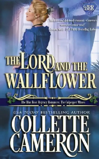 The Lord and the Wallflower: A Humorous Wallflower Family Saga Regency Romantic Comedy by Collette Cameron
