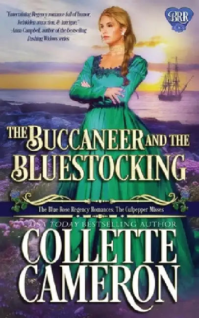 The Buccaneer and the Bluestocking: A Humorous Wallflower Family Saga Regency Romantic Comedy by Collette Cameron