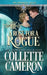 A Rose for a Rogue: A Second Chance Redeemable Rogue and Wallflower Regency Romance by Collette Cameron