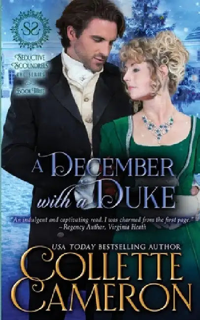 A December with a Duke: A Sensual Marriage of Convenience Regency Historical Romance Adventure by Collette Cameron