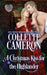 A Christmas Kiss for the Highlander: A Passionate Enemies to Lovers Scottish Highlander Historical Mystery Romance Adventure by Collette Cameron