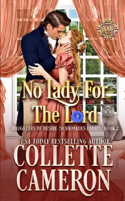 No Lady For The Lord: A Romantic Class Difference Forced Proximity Regency Romance with Aristocrats by Collette Cameron