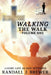 "Walking The Walk - Volume One." by Randal Brewer