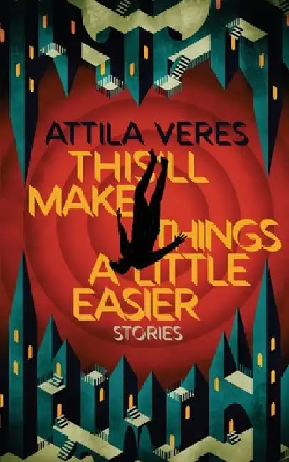 This'll Make Things a Little Easier by Attila Veres