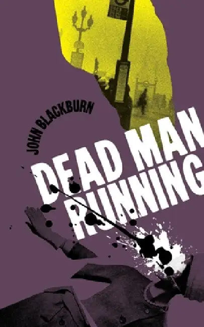 Dead Man Running by John Blackburn