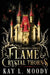 Flame and Crystal Thorns by Kay L. Moody