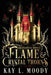 Flame and Crystal Thorns by Kay L. Moody
