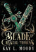 Blade and Crystal Thorns by Kay L. Moody