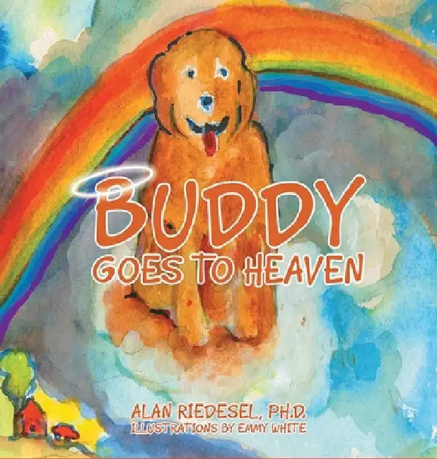 Buddy Goes to Heaven by Alan Riedesel