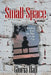 Small Space by Gloria Hall