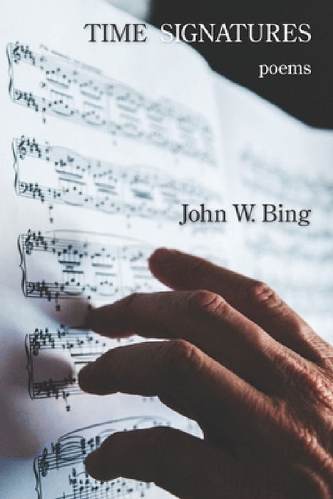 Time Signatures by John W. Bing