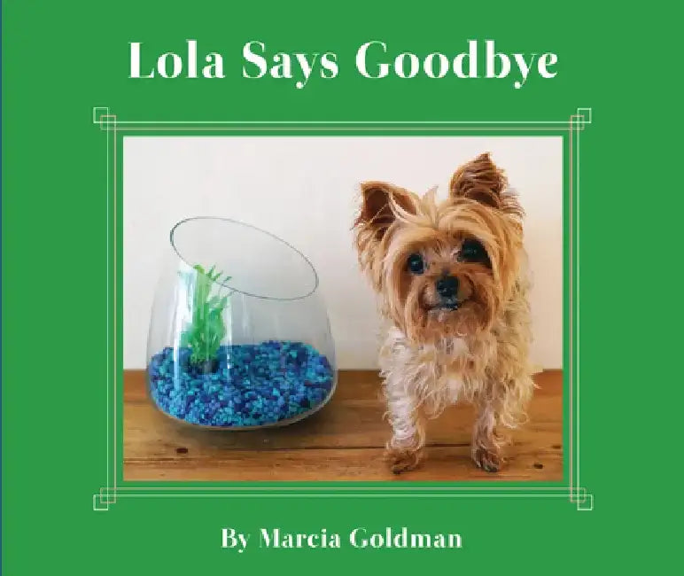 Lola Says Goodbye by Marcia Goldman