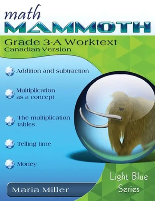 Math Mammoth Grade 3-A Worktext, Canadian Version by Maria Miller
