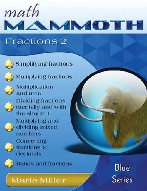 Math Mammoth Fractions 2 by Maria Miller