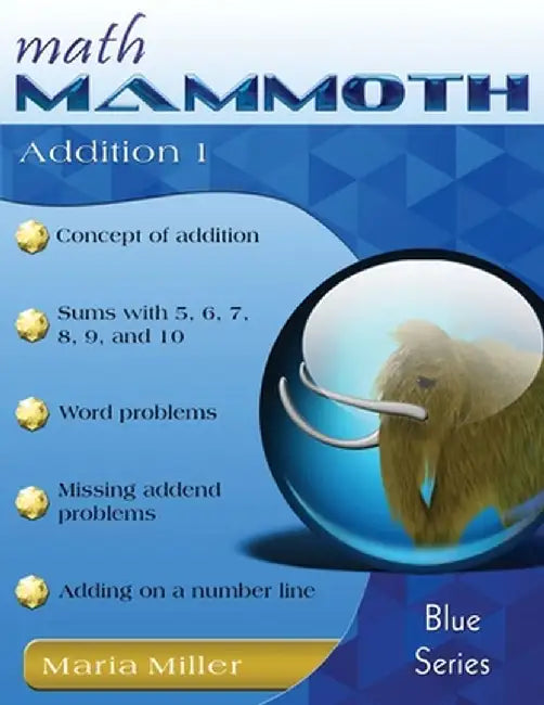 Math Mammoth Addition 1 by Maria Miller