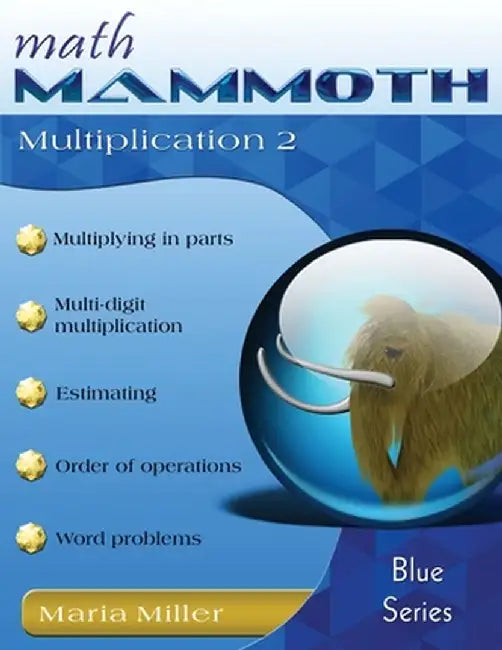 Math Mammoth Multiplication 2 by Maria Miller