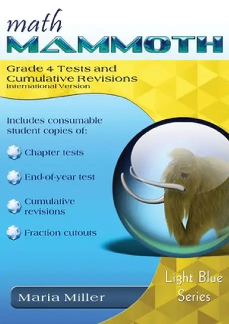 Math Mammoth Grade 4 Tests and Cumulative Revisions, International Version by Maria Miller
