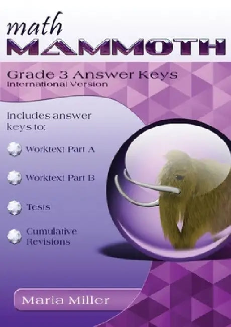 Math Mammoth Grade 3 Answer Keys, International Version by Maria Miller