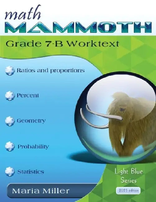 Math Mammoth Grade 7-B Worktext by Maria Miller