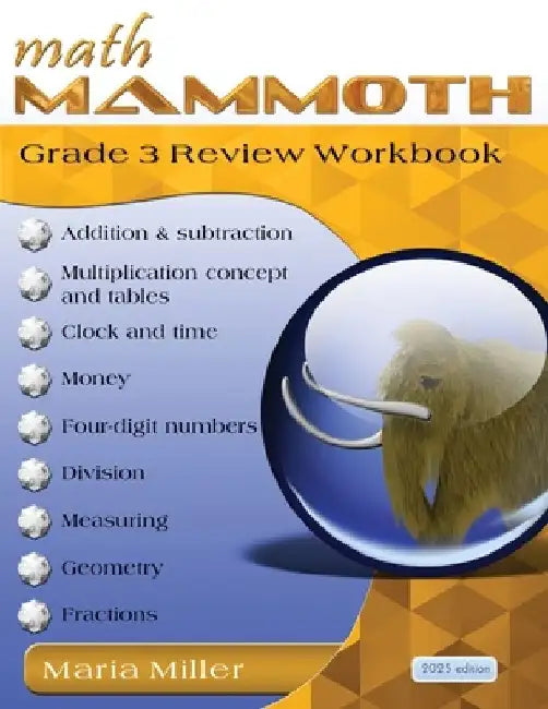 Math Mammoth Grade 3 Review Workbook by Maria Miller