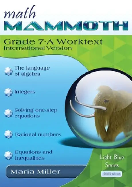 Math Mammoth Grade 7-A Worktext, International Version by Maria Miller