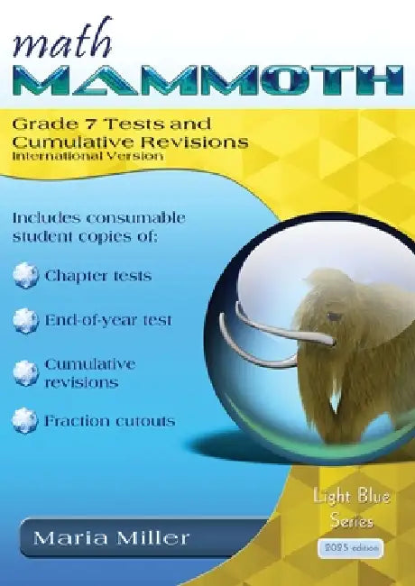 Math Mammoth Grade 7 Tests and Cumulative Revisions, International Version by Maria Miller