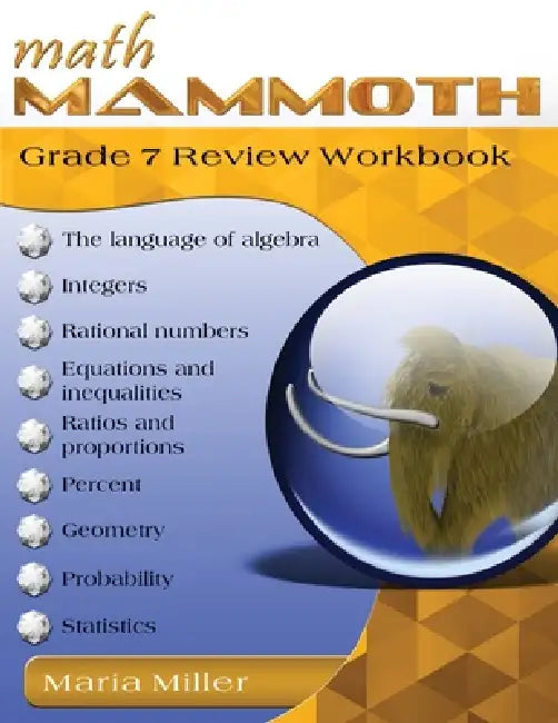 Math Mammoth Grade 7 Review Workbook by Maria Miller
