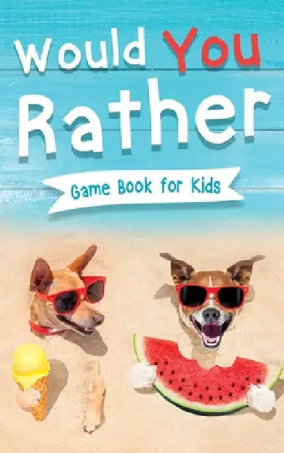 Would You Rather Book for Kids: Gamebook for Kids with 200+ Hilarious Silly Questions to Make You Laugh! Including Funny Bonus Trivias: Fun Scenarios by Jennifer L. Trace