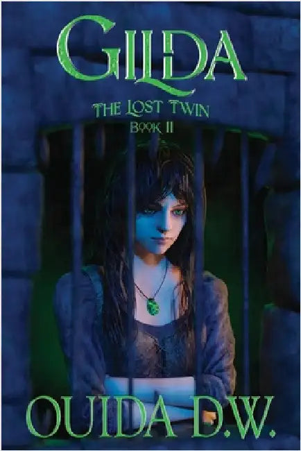 Gilda: The Lost Twin (Book II) by D. W., Ouida