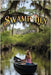 The Adventures of Swamp Lily by Carlson, Ed
