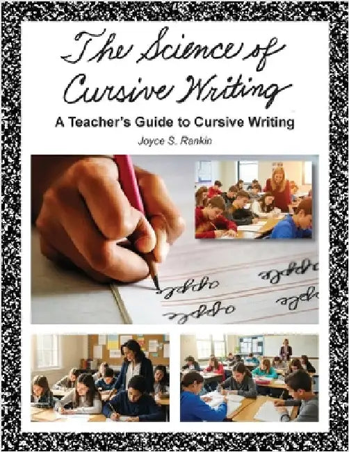 The Science of Cursive Writing by Rankin, Joyce S.
