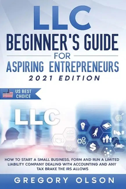LLC Beginner's Guide for Aspiring Entrepreneurs by Wilda Buckley