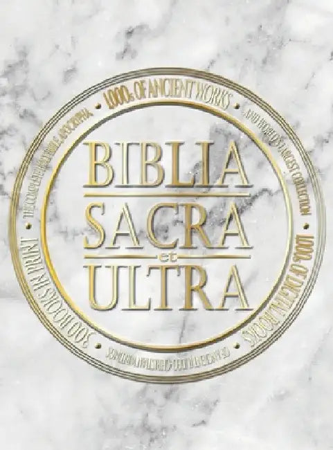 Biblia Sacra et Ultra: The Complete Holy Bible, Apocrypha, and World's Largest Collection of Ancient Judeo-Christian Writings by Press, Covenant