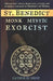 St. Benedict: Monk, Mystic, Exorcist by Catholic Shop