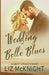 Wedding Belle Blues by Liz McKnight