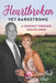 Heartbroken Yet BarkStrong: A Journey Through Sibling Grief by Kim Bark White