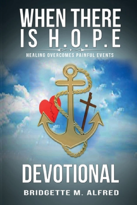 When There is H.O.P.E Devotional by Bridgette Alfred