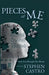 Pieces of Me by Stephen Castro