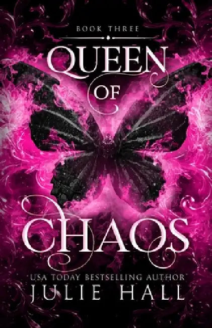Queen of Chaos by Julie Hall