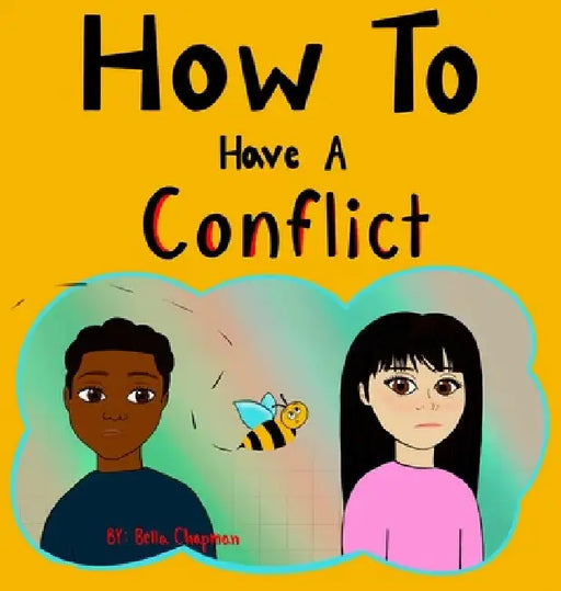 How To Have A Conflict by Bella M. Chapman